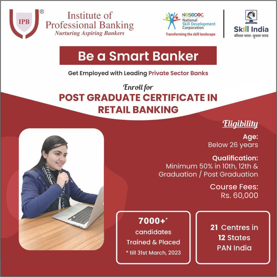 Postgraduate Certificate in Retail Banking at Institute of Professional Banking (IPB) , Bengaluru/Bangalore